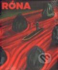 Kniha: Róna (Jiří Olič). Gallery, 2010 Kniha: Róna (Jiří Olič). Gallery, 2010