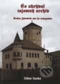 Kniha: Čo ukrýval tajomný archív (Albín Latko). Albín Latko, 2010 Kniha: Čo ukrýval tajomný archív (Albín Latko). Albín Latko, 2010