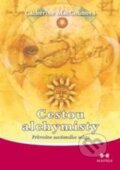 Kniha: Cestou alchymisty (Catherine MacCounová). Maitrea, 2010 Kniha: Cestou alchymisty (Catherine MacCounová). Maitrea, 2010