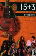 Netradiční encyklopedie 15 + 3 světových kytaristů a kytaristek - Vítězslav Štefl, Muzikus, 2002