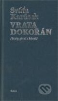 Kniha: Vrata dokořán (Sváťa Karásek). Kalich, 2010 Kniha: Vrata dokořán (Sváťa Karásek). Kalich, 2010