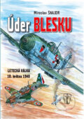 Kniha: Úder blesku (Miroslav Šnajdr). Naše vojsko CZ, 2010 Kniha: Úder blesku (Miroslav Šnajdr). Naše vojsko CZ, 2010
