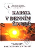 Kniha: Karma v denním životě 4. (Bohumila Truhlářová). Nakladatelství Bohumily Truhlářové, 2008 Kniha: Karma v denním životě 4. (Bohumila Truhlářová). Nakladatelství Bohumily Truhlářové, 2008
