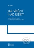 Kniha: Jak vítězit nad riziky (Jiří Kruliš). Linde, 2011 Kniha: Jak vítězit nad riziky (Jiří Kruliš). Linde, 2011