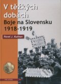 Kniha: V těžkých dobách (Pavel J. Kuthan). Corona, 2010 Kniha: V těžkých dobách (Pavel J. Kuthan). Corona, 2010