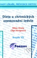 Kniha: Dieta u chronických onemocnění ledvin (Milan Hrubý a Olga Mengerová). Forsapi, 2010 Kniha: Dieta u chronických onemocnění ledvin (Milan Hrubý a Olga Mengerová). Forsapi, 2010