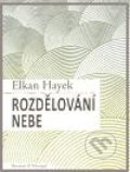 Kniha: Rozdělování nebe (Elkan Hayek). Barrister & Principal, 2010 Kniha: Rozdělování nebe (Elkan Hayek). Barrister & Principal, 2010