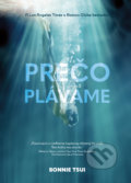 Kniha: Prečo plávame (Bonnie Tsui). Grada, 2021 Kniha: Prečo plávame (Bonnie Tsui). Grada, 2021