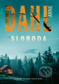 Kniha: Sloboda (Arne Dahl), 2021 Kniha: Sloboda (Arne Dahl), 2021