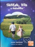 Kniha: Skřítek, Víla a Hvězdička (Zuzana Kubašáková). Taktik, 2021 Kniha: Skřítek, Víla a Hvězdička (Zuzana Kubašáková). Taktik, 2021