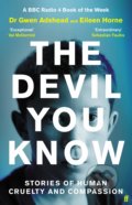 Kniha: The Devil You Know (Gwen Adshead a Eileen Horne). Faber and Faber, 2021 Kniha: The Devil You Know (Gwen Adshead a Eileen Horne). Faber and Faber, 2021