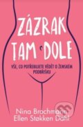 E-kniha: Zázrak tam dole (Ellen Stokken Dahl a Nina Brochmann). Edice knihy Omega, 2019 E-kniha: Zázrak tam dole (Ellen Stokken Dahl a Nina Brochmann). Edice knihy Omega, 2019