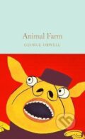 Kniha: Animal Farm (George Orwell). Pan Macmillan, 2021 Kniha: Animal Farm (George Orwell). Pan Macmillan, 2021