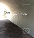 Kniha: Den po Sobotě (Zdeněk Křenek). Arbor vitae, 2021 Kniha: Den po Sobotě (Zdeněk Křenek). Arbor vitae, 2021