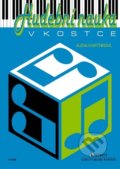 Kniha: Hudební nauka v kostce (Alena Martínková). Bärenreiter Praha, 2021 Kniha: Hudební nauka v kostce (Alena Martínková). Bärenreiter Praha, 2021