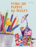 Kniha: Kvido jde poprvé do školky (Albatros CZ). Albatros CZ, 2021 Kniha: Kvido jde poprvé do školky (Albatros CZ). Albatros CZ, 2021