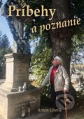 Kniha: Príbehy a poznanie (Anton Uherík). Verbis, 2021 Kniha: Príbehy a poznanie (Anton Uherík). Verbis, 2021
