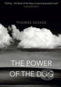 Kniha: The Power of the Dog (Thomas Savage). Vintage, 2016 Kniha: The Power of the Dog (Thomas Savage). Vintage, 2016