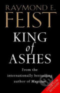 Kniha: King Of Ashes (Raymond E. Feist). HarperCollins, 2018 Kniha: King Of Ashes (Raymond E. Feist). HarperCollins, 2018