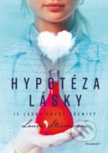 Kniha: Hypotéza lásky (Laura Steven). Nakladatelství Fragment, 2021 Kniha: Hypotéza lásky (Laura Steven). Nakladatelství Fragment, 2021