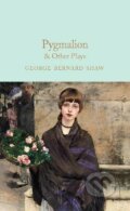 Pygmalion & Other Plays - George Bernard Shaw, Pan Macmillan, 2021