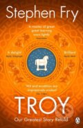 Kniha: Troy (Stephen Fry). Penguin Books, 2021 Kniha: Troy (Stephen Fry). Penguin Books, 2021