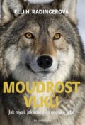 Kniha: Moudrost vlků (Elli H. Radinger). Mladá fronta, 2021 Kniha: Moudrost vlků (Elli H. Radinger). Mladá fronta, 2021