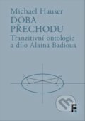 Kniha: Doba přechodu (Michael Hauser). Filosofia, 2021 Kniha: Doba přechodu (Michael Hauser). Filosofia, 2021