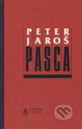 Kniha: Pasca (Peter Jaroš). Agentúra Signum, 2021 Kniha: Pasca (Peter Jaroš). Agentúra Signum, 2021
