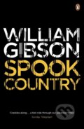 Kniha: Spook Country (William Gibson). Penguin Books, 2014 Kniha: Spook Country (William Gibson). Penguin Books, 2014