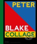 Kniha: Peter Blake: Collage (Peter Blake). Thames & Hudson, 2021 Kniha: Peter Blake: Collage (Peter Blake). Thames & Hudson, 2021