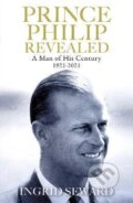 Kniha: Prince Philip Revealed (Ingrid Seward). Simon & Schuster, 2020 Kniha: Prince Philip Revealed (Ingrid Seward). Simon & Schuster, 2020