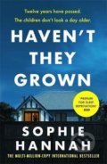 Kniha: Haven't They Grown (Sophie Hannah). Hodder and Stoughton, 2020 Kniha: Haven't They Grown (Sophie Hannah). Hodder and Stoughton, 2020