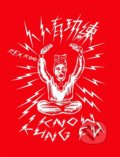 Kniha: I know Kung Fu (Rex Koo). Victionary, 2022 Kniha: I know Kung Fu (Rex Koo). Victionary, 2022