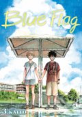Kniha: Blue Flag 3 (Kaito). Viz Media, 2020 Kniha: Blue Flag 3 (Kaito). Viz Media, 2020