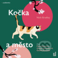 Audiokniha: Kočka a město (Nick Bradley), 2021 Audiokniha: Kočka a město (Nick Bradley), 2021