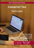 Kniha: Finančný trh (Irina Bondareva a Ivan Katrenčík). STU, 2021 Kniha: Finančný trh (Irina Bondareva a Ivan Katrenčík). STU, 2021