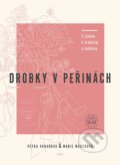 Kniha: Drobky v peřinách (Marie Maderová a Petra Varaďová). Jota, 2021 Kniha: Drobky v peřinách (Marie Maderová a Petra Varaďová). Jota, 2021