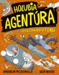 Kniha: Holubia agentúra špliecha do útoku (Andrew McDonald a Ben Wood). Stonožka, 2021 Kniha: Holubia agentúra špliecha do útoku (Andrew McDonald a Ben Wood). Stonožka, 2021
