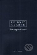 Kniha: Korespondence (Gottfried Wilhelm Leibniz a Stephen Clarke). OIKOYMENH, 2021 Kniha: Korespondence (Gottfried Wilhelm Leibniz a Stephen Clarke). OIKOYMENH, 2021