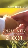 Kniha: Znamenitý život (Scott Hahn). Redemptoristi - Slovo medzi nami, 2010 Kniha: Znamenitý život (Scott Hahn). Redemptoristi - Slovo medzi nami, 2010