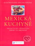 Kniha: Mexická kuchyně (Jane Miltonová). Svojtka&Co., 2003 Kniha: Mexická kuchyně (Jane Miltonová). Svojtka&Co., 2003