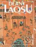 Dějiny Laosu - Miroslav Nožina, Nakladatelství Lidové noviny, 2010