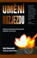 Kniha: Umění rozjezdu (Guy Kawasaki). Pragma, 2010 Kniha: Umění rozjezdu (Guy Kawasaki). Pragma, 2010