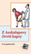 Kniha: Z Aeskulapovy první kapsy (Svatopluk Káš). Galén, 2010 Kniha: Z Aeskulapovy první kapsy (Svatopluk Káš). Galén, 2010