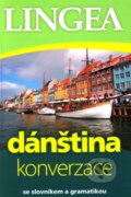Kniha: Dánština - Konverzace (Lingea). Lingea, 2011 Kniha: Dánština - Konverzace (Lingea). Lingea, 2011