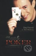 Kniha: Jak se stát POKER pro (Dag Palovič a Tom McEvoy). Paravan interactive, 2010 Kniha: Jak se stát POKER pro (Dag Palovič a Tom McEvoy). Paravan interactive, 2010