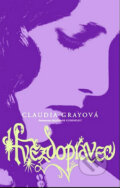 Kniha: Hvězdopravec (Claudia Gray). Egmont ČR, 2010 Kniha: Hvězdopravec (Claudia Gray). Egmont ČR, 2010