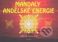 Kniha: Mandaly andělské energie (Libuše Švecová). Fontána, 2010 Kniha: Mandaly andělské energie (Libuše Švecová). Fontána, 2010