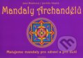 Kniha: Mandaly archandělů (Jana Blažková). Fontána, 2010 Kniha: Mandaly archandělů (Jana Blažková). Fontána, 2010